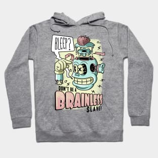 Brainless Hoodie